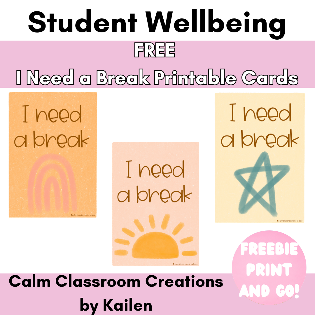 Student Wellbeing | FREE | I Need a Break Cards