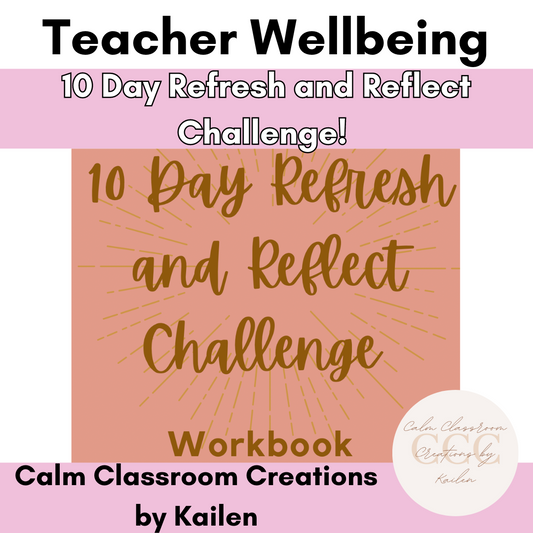 Teacher Wellbeing | 10 Day Refresh and Reflect Challenge Ebook and video modules