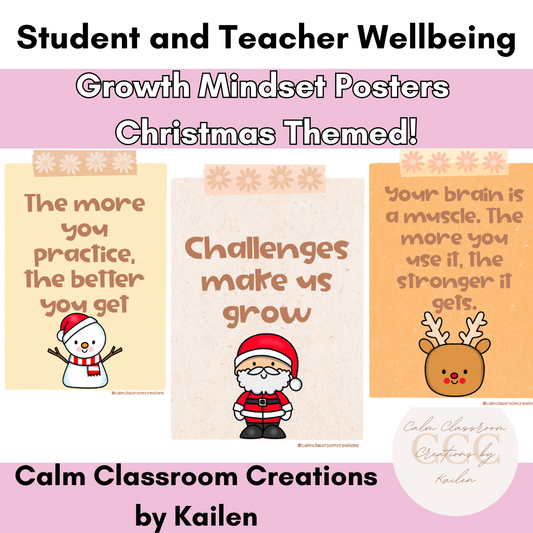 Student and Teacher Wellbeing | Growth Mindset Posters | Christmas Themed!