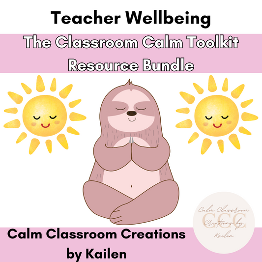 Teacher Wellbeing | The Classroom Calm Resource Bundle | Teacher and Educator Resources